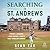 Searching in St. Andrews: F...