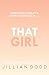 That Girl: Damon + Ainsley #2 (That Boy: The Next Generation Book 5)