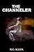 The Channeler