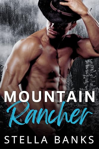 Mountain Rancher (Rugged Hearts Duet Book 1)