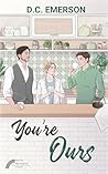You're Ours by D.C. Emerson