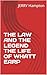 THE LAW AND THE LEGEND THE ...