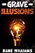 Grave Illusions