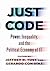 Just Code: Power, Inequalit...