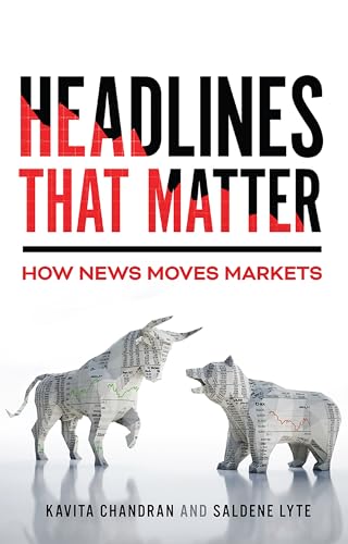 Headlines That Matter: How News Moves Markets (Paperback)
