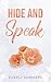Hide and Speak (Bennetti Bo...