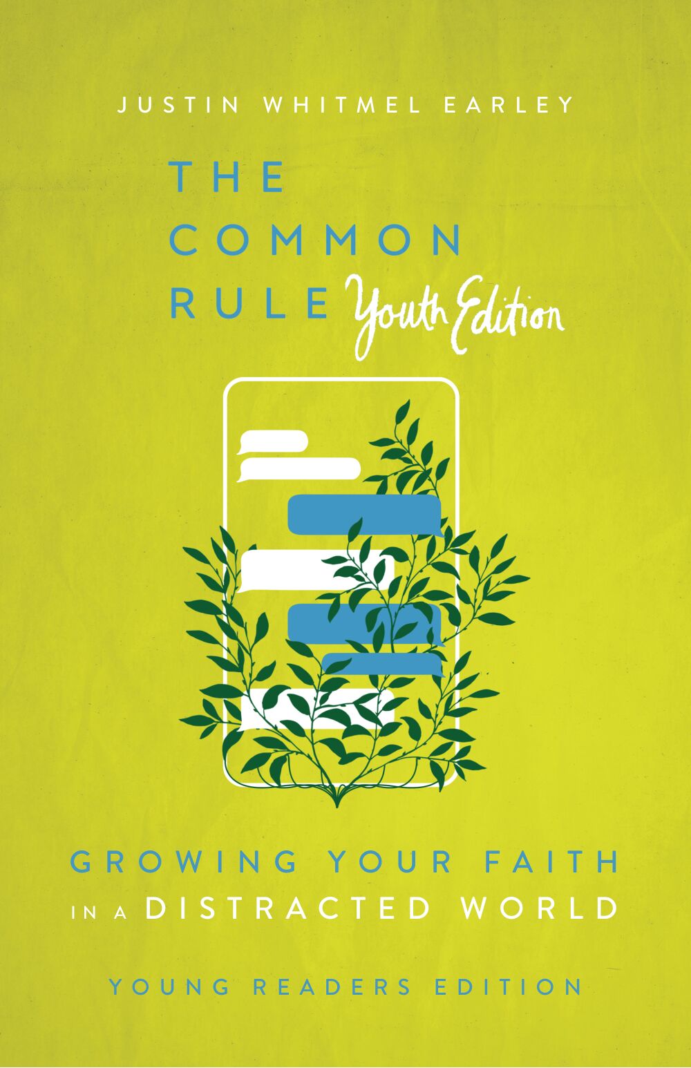 The Common Rule Youth Edition: Growing Your Faith in a Distracted World (Paperback)