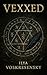 Vexxed: A Novella