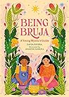 Being Bruja: A Yo...