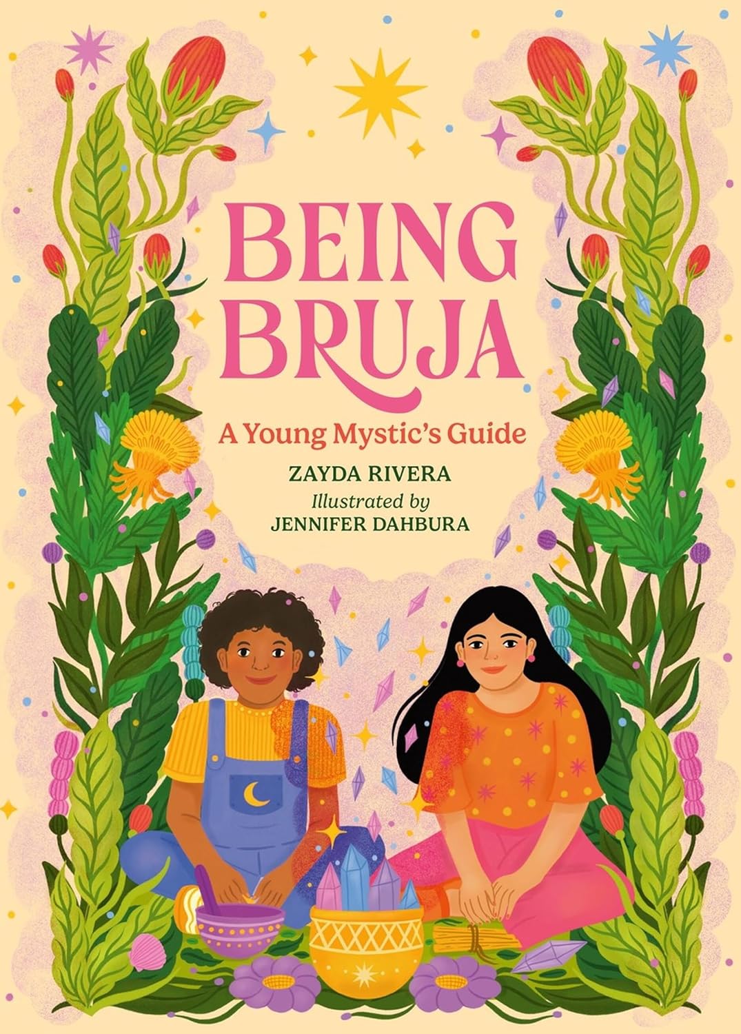 Being Bruja: A Young Mystic's Guide (Hardcover)