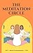 The Meditation Circle by Malathi Kanagasabapathy