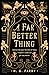 A Far Better Thing