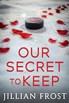 Our Secret to Keep