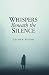 Whispers Beneath the Silence