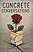 Concrete Conversations (The...