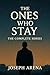 THE ONES WHO STAY: The Comp...