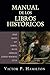 Manual de los libros histor...