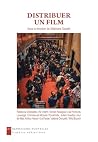 Distribuer un film