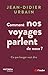 Comment nos voyages parlent...