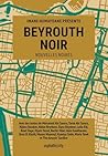 Beyrouth Noir