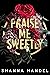 Praise Me Sweetly (Daddy's Obsession #2)