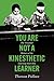 You Are Not a Kinesthetic Learner: The Troubled History of the Learning Style Idea