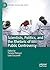 Scientists, Politics, and the Rhetoric of Public Controversy by Pamela Pietrucci