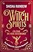WitchSpirits – Erlerne die Hohe Hexenkunst by Shisha Rainbow