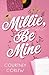Millie, Be Mine (Willow Pines)