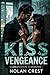 Kiss of Vengeance: A Grippi...