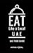Eat Like a Local- UAE: Unit...