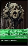 Retales de una mente desquiciada by Victoria Guarinos