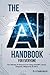 The AI Handbook for Everyon...