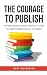 The Courage to Publish: A M...