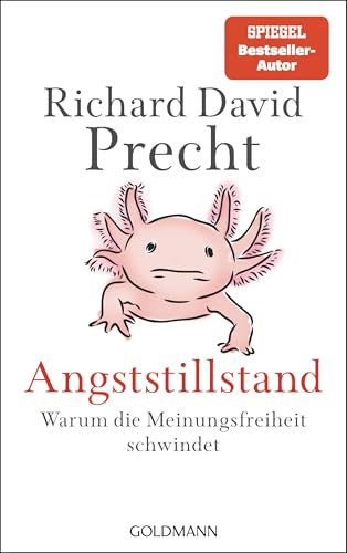 Angststillstand: Warum die Meinungsfreiheit schwindet (Kindle Edition)