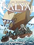 Kalya n. 30: Tra due fuochi