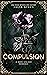 Compulsion (Favorite Malady...