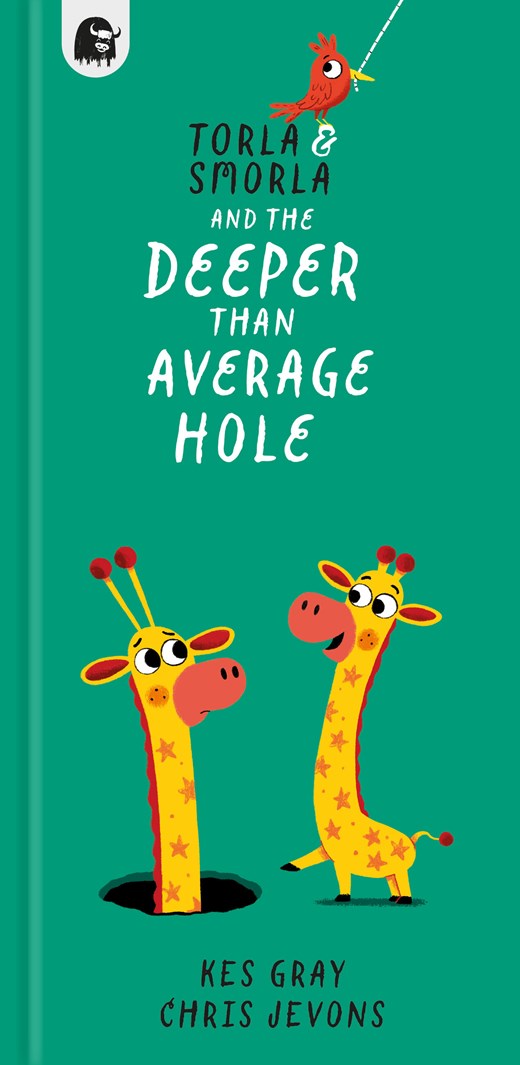 Torla and Smorla and The Deeper than Average Hole (Hardcover)