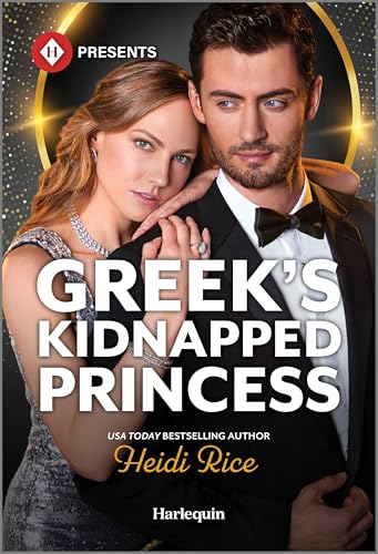 Greek's Kidnapped Princess: A Billionaire Marriage Contemporary Romance (Claimed by a Greek Book 2)