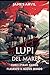 Lupi del Mare by James Arvil