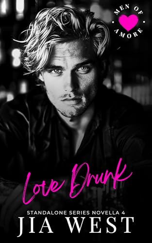 Love Drunk (Men of Amore #4)