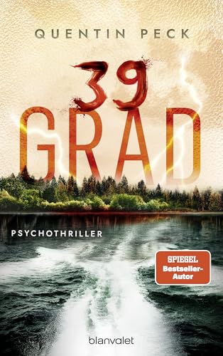 39 Grad: Psychothriller - Nervenzerreißendes und abgründiges Kopfkino –deutscher Psychothrill vom Feinsten! (Die Johannsen-Reihe 2) (German Edition)