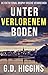 UNTER VERLORENEM BODEN by G.D. Higgins UNTER VERLORENEM BODEN by G.D. Higgins