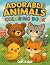Adorable Animals Coloring Book by Color and Quill