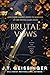 Brutal Vows (Queens and Monsters #4)