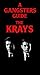 A Gangsters Guide: The Krays