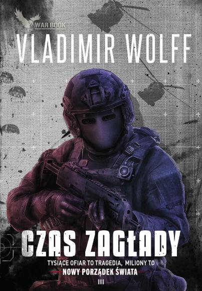 Czas zagłady (Nowy porządek świata #3)