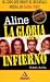 Aline: la gloria por el infierno