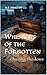 Whispers of the Forgotten: ...