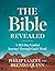 The Bible Revealed by Philip Yancey The Bible Revealed by Philip Yancey